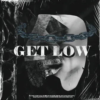 GET LOW by 