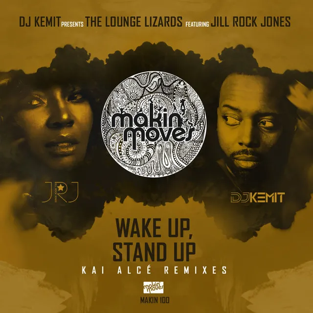 Wake Up Stand Up - Kai Alce KZR Vocal Mix