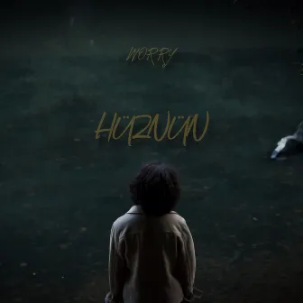 Hüznün by Worry