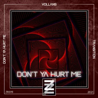 Don't Ya Hurt Me by Vollans