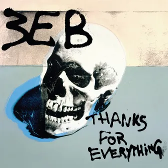 Thanks for Everything by Third Eye Blind