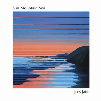 Sun Mountain Sea by Joss Jaffe