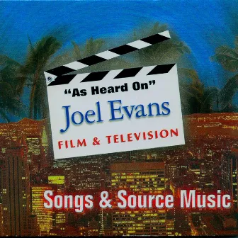 As Heard On Film & TV by Joel Evans