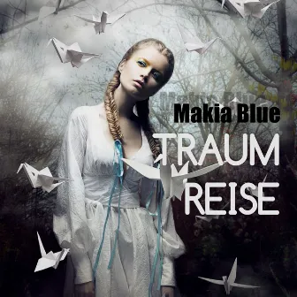 Traumreise by Makia Blue