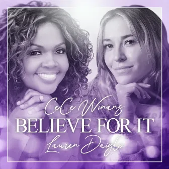 Believe For It (feat. Lauren Daigle) by CeCe Winans