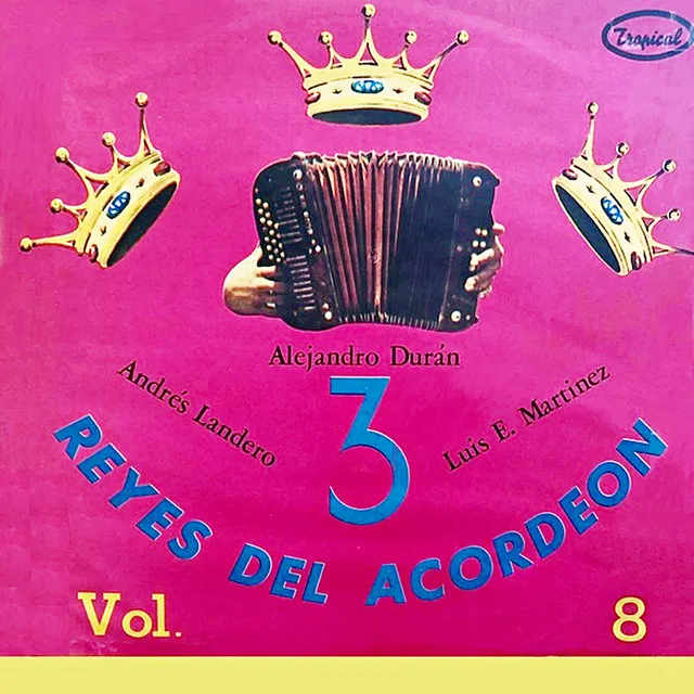 Tres reyes del acordeón, Vol. 8