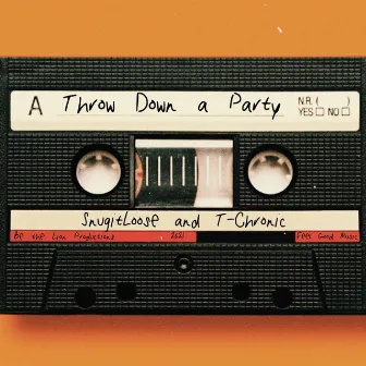 Throw Down a Party by T-Chronic