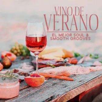 Vino de Verano: El Mejor Soul & Smooth Grooves, Vivir Mi Vida! by Andrés Santino