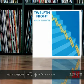 Art & Illusion: The Definitive Edition by Twelfth Night