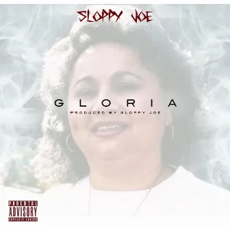 Gloria by Sloppy Joe