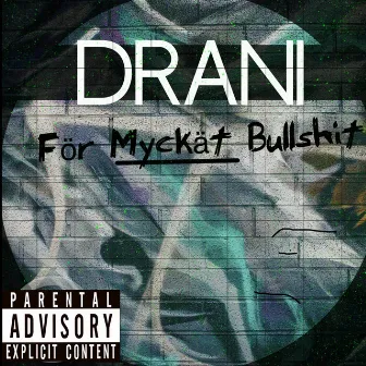 För myckät bullshit by Drani