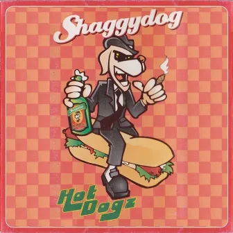 Hot Dogz by Shaggydog