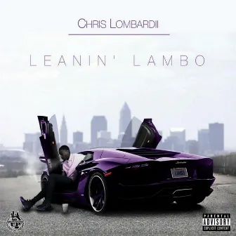 Leanin' Lambo by Chris Lombardii