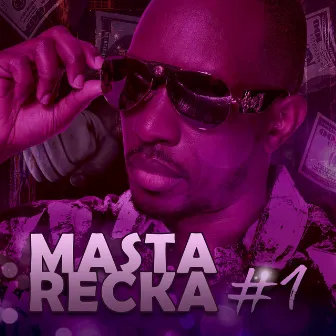 #1 by Masta Recka