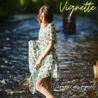 Vignette by Veronica Freel