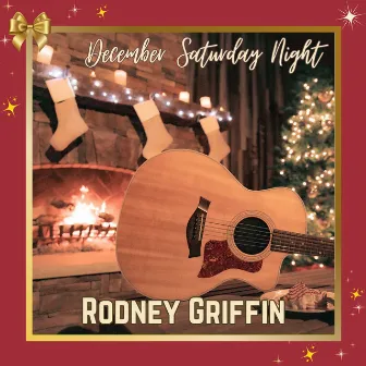 December Saturday Night by Rodney Griffin