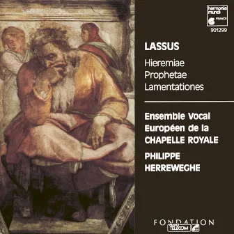 Lassus: Hieremiae prophetae lamentationes by Ensemble Vocal Européen