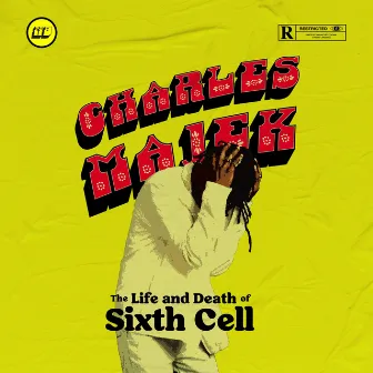 The Life and Death of Sixth Cell by Charles Majek