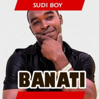 Banati by Sudi Boy