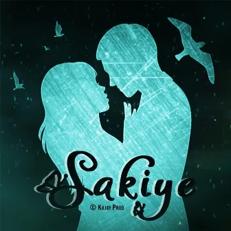 Sakiye by Kajay Prod