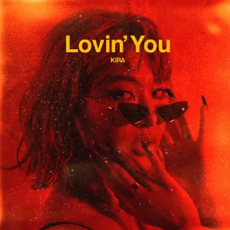 Lovin' You by KIRA