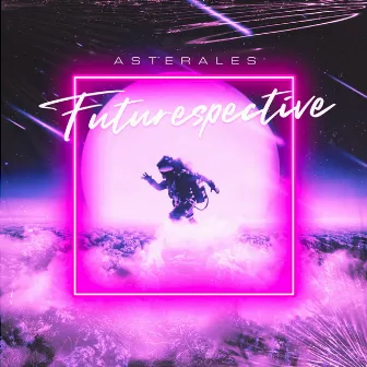 Futurespective by Asterales