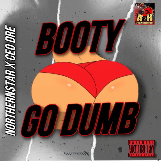 Booty Go Dumb