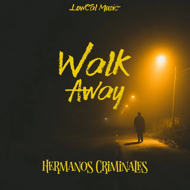 Walk Away