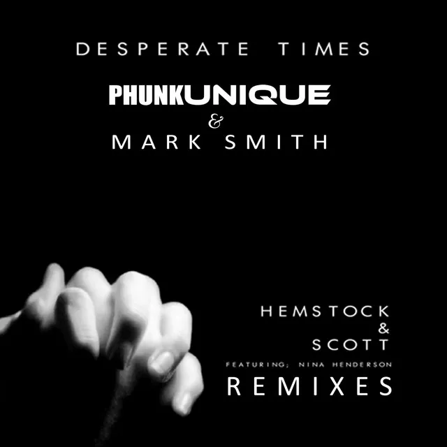 Desperate Times - Mark Smith Remix