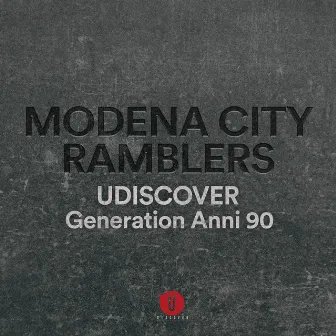 Modena City Ramblers Generation Anni '90 Udiscover by Modena City Ramblers