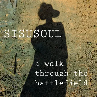 A walk through the battlefield (Demo) by SisuSoul