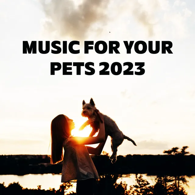 Music For Your Pets 2023