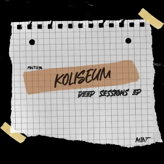 Deep Sessions EP by Koliseum