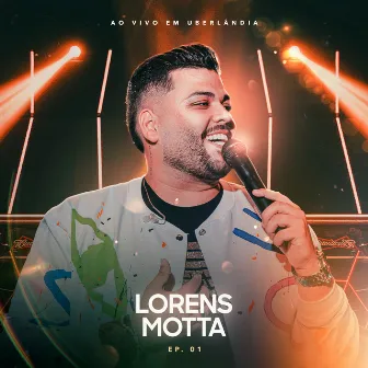 Lorens Motta ao Vivo em Uberlândia by Lorens Motta