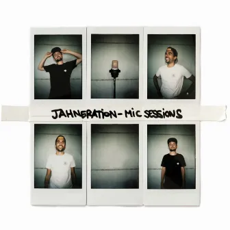 Mic Sessions by Jahneration