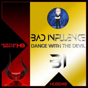 Dance with the Devil by Bad Influence