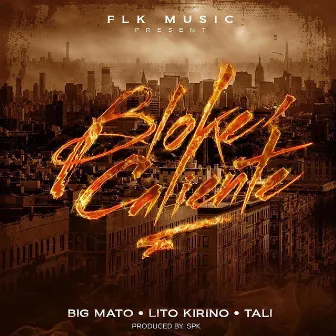 Bloke Caliente by Big Mato