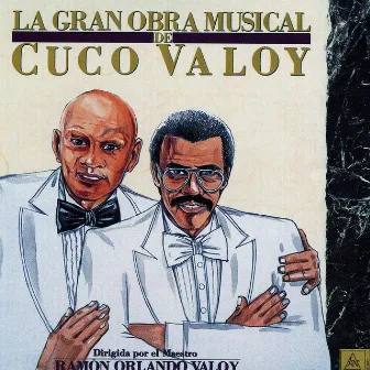 La Gran Obra Musical De Cuco Valoy by Cuco Valoy