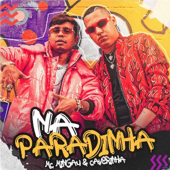 Na Paradinha by Mc Mingau