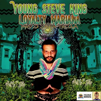 Loyalty Mariana by Young $teve King