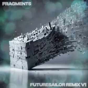 Fragments (FUTURESaiLOR Remix Remastered) by Double_Negative