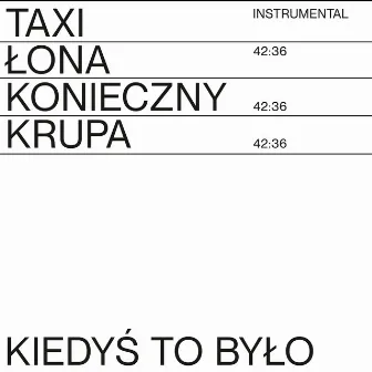 KIEDYŚ TO BYŁO (INSTRUMENTAL) by Kacper Krupa