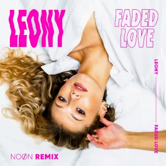 Faded Love (NOØN Remix) by NOØN