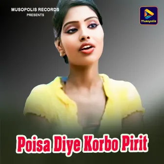 Poisa Diye Korbo Pirit by Pratima Das