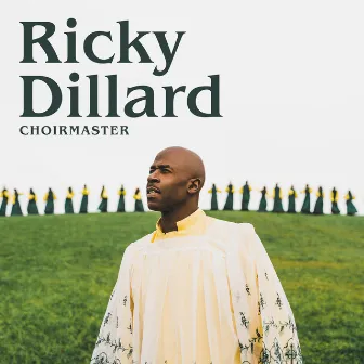 Choirmaster by Ricky Dillard