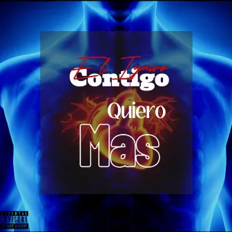 Contigo Quiero Mas by El Iyawo