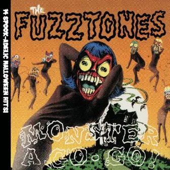 Monster a-Go-Go by The Fuzztones