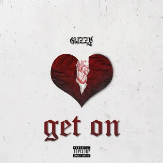 Get On by Glizz