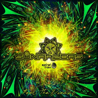 Feel the Dreams by Sunrazers