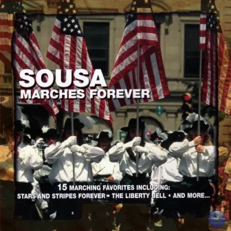 Sousa Marches Forever by The Gordon Highlanders